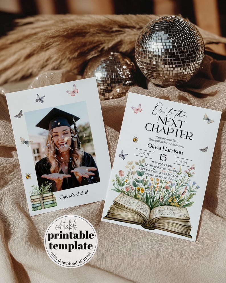 May include: Two graduation party invitations with butterfly and floral accents. One features a photo and the text "Olivia's did it!". The other reads "On to the Next Chapter" with event details. A round sticker says "editable printable template".