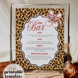 May include: A framed bar menu with a leopard print background. The menu features a decorative white frame with the word "Bar" in red script, along with beer, wine, spirits, and signature cocktail options. The text "editable printable template" is also visible.