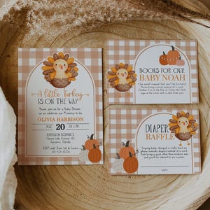 May include: Baby shower invitations and inserts with a turkey theme. The invitations feature a turkey illustration, pumpkins, and text that reads "A Little Turkey is on the Way." The inserts include requests for books and a diaper raffle.