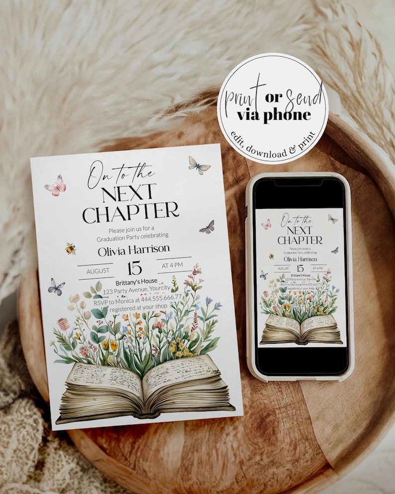 May include: A graduation party invitation and a smartphone displaying the invitation. The invitation reads "On to the Next Chapter" with floral and butterfly illustrations. The phone shows the same design. The invitation includes event details.