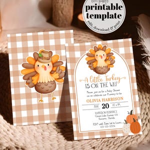 May include: A baby shower invitation template featuring a cartoon turkey illustration. The invitation has a brown and white gingham pattern background. Text includes "A Little Turkey Is On The Way" and event details.