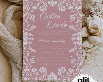 May include: Pink baby shower invitation with white floral border and the text "Cielito Lindo" and "Olivia Sanchez". The invitation includes the date, time, and location of the shower.