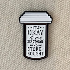 It’s Okay if your serotonin is store bought, funny magnetic needle minder/ Nanny for embroidery, needle work, cross stitch.