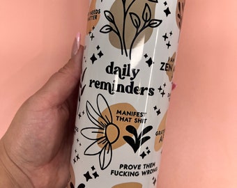 Daily affirmation tumbler | daily reminders | daily coffee |