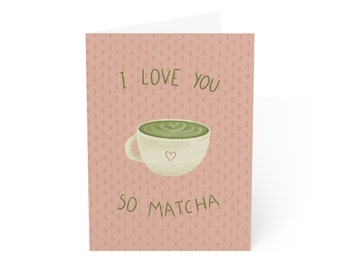 I Love you So Matcha Valentine's Day Card, Cute Vday Card Set, Pack of Illustrated Cards (1, 10, 30, and 50pcs)