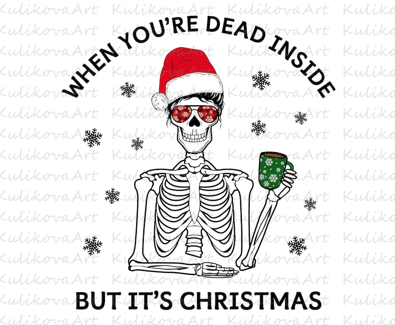 When you're dead inside but it's christmas png  Etsy