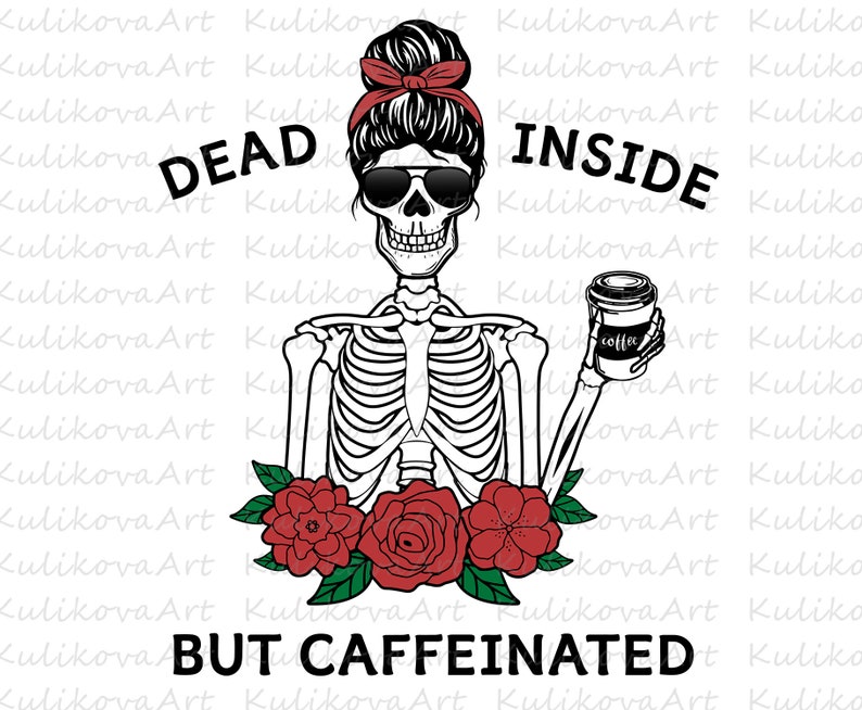 dead inside but caffeinated svg free dead inside but caffeinated svg free
