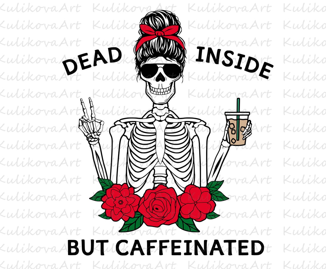 dead inside but caffeinated svg free