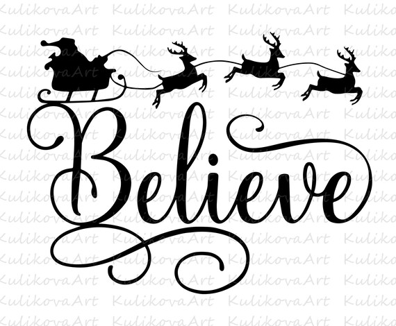 Download Believe Svg File Santa Sleigh Svg Believe In Christmas Svg Etsy