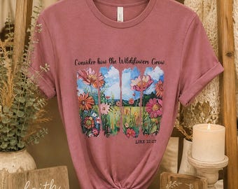 Christian Wildflower Shirt, Luke 12:27 Bible Verse Tee, Floral Faith Apparel,Size Large
