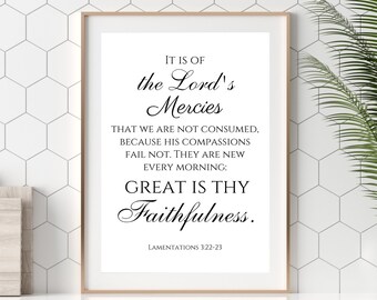 Great is thy Faithfulness Print/Lamentations 3:22-23 Print/Great is thy Faithfulness Wall Art/Printable Wall Art/Digital Download