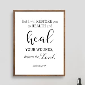 Jeremiah 30:17 NIV - But I will restore you to health Print/Motivational Verse/Healing Scripture Art/Printable Wall Art/Digital Download