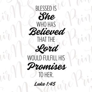 Luke 1:45 Black Text Png File for Sublimation/Blessed is She who has believed Png Design/Christians Sublimation/Png Digital Download