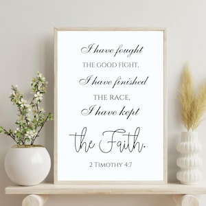 2 Timoteo 4:7 - He peleado la buena batalla Impresión/Versículo motivacional/Arte de pared de las Escrituras/Arte de pared imprimible/Descarga digital