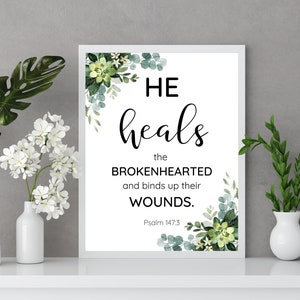 Motivational Healing Scripture Printable/Psalm 147:3 - He heals the brokenhearted Eucalyptus Print/Pintable Wall Art/Digital Download