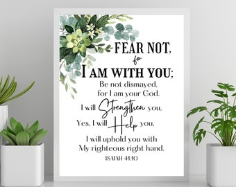 Fear Not for I am with you - Isaiah 41:10 Print/New King James Version/Motivational Verse/Printable Wall Art/Digital Download