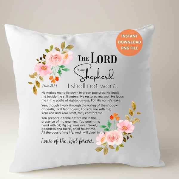 Psalm 23:1-6 Png File Flowers Design/The Lord is my Shepherd Png File for Sublimation/Christians Sublimation/Png Digital Download