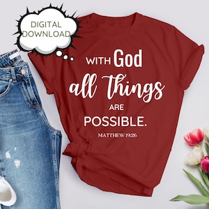 With God all things are Possible Png File for Sublimation/Bible Verse White Text Png Designs/Png Files for Sublimation/Png Digital Download