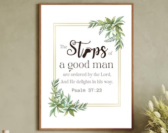 Psalm 37:23 - Steps of a Good Man Print/Father's Day Bible Verse/Greenery Bible Verse Wall Art/Printable Wall Art/DIGITAL DOWNLOAD