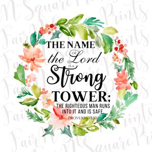 El nombre del Señor es una torre fuerte Archivo Png para Sublimación/Proverbios 18:10 Archivo Png Floral/Sublimación Cristiana/Png Descarga Digital