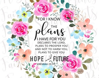 Jeremiah 29:11 Scripture PNG, Floral Wreath (Digital Download)