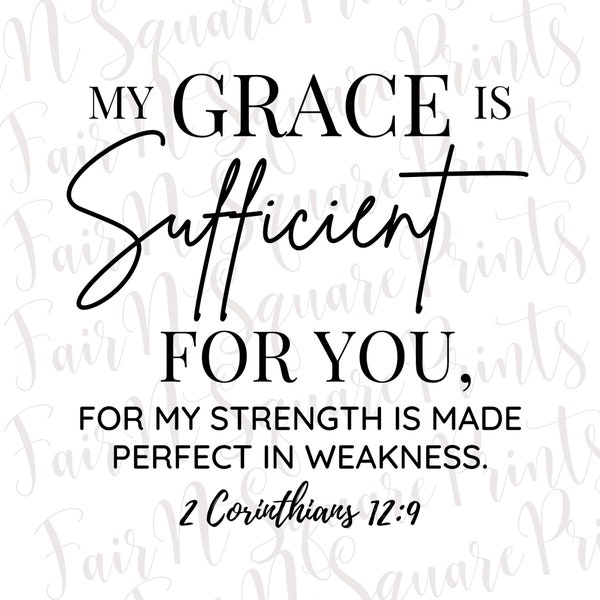 My Grace is sufficient for you - 2 Corinthians 12:9 Png File for Sublimation/Motivational Verse/Christians Sublimation/Png Digital Download