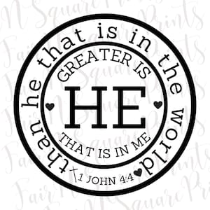 Greater is He 1 John 4:4 -Png File for Sublimation/Motivational Verse Png File/Christians Sublimation/Png Digital Download