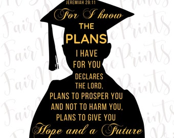 For I know the Plans - Jeremiah 29:11 Png File for Sublimation/Graduation Verse Sublimation/Christians Png Designs/Png Digital Download