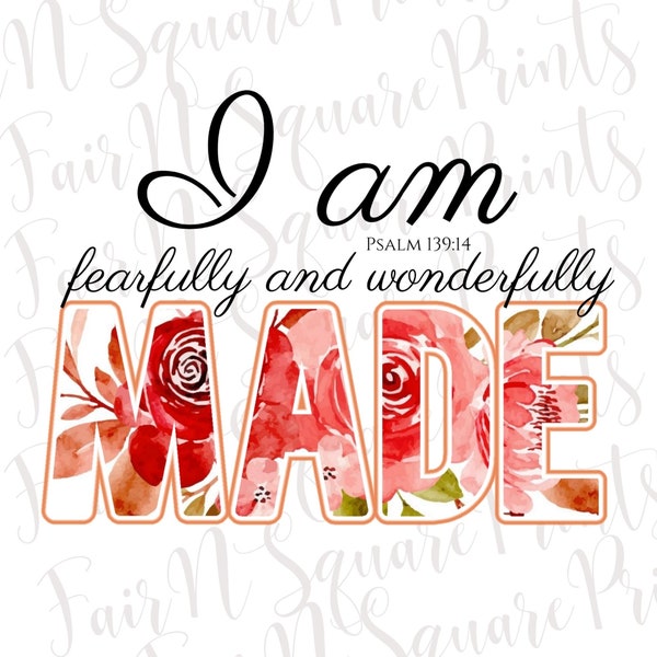 I am Fearfully and Wonderfully Made Psalm 139:14 Png File for Sublimation/Women's Scripture Png/Christians Sublimation/Png DIGITAL DOWNLOAD