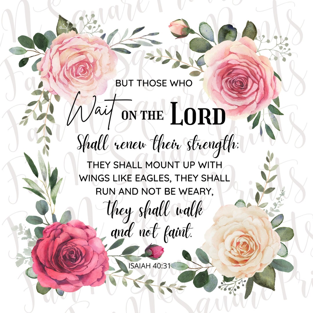Wait on the Lord Isaiah 40:31 Png File for Sublimation/wait on the Lord ...