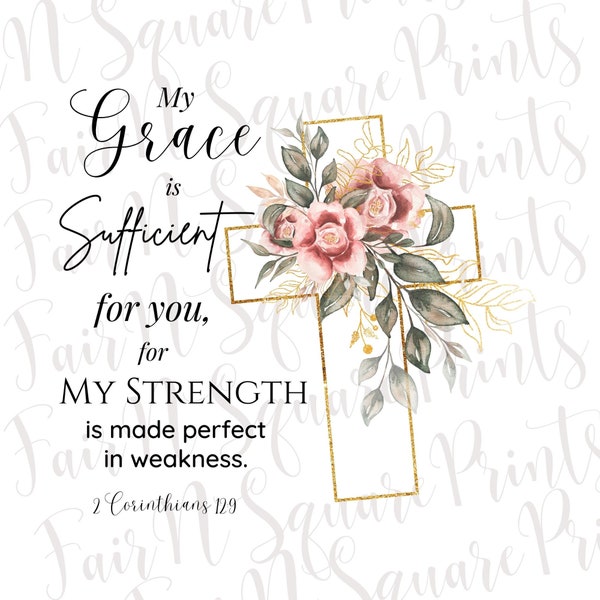 My Grace is Sufficient for you - 2 Cor 12:9 Png File for Sublimation/Motivational Verse Png File/Christians Sublimation/Png Digital Download