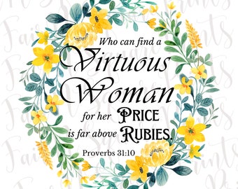 Virtuous Woman Png File for Sublimation/Proverbs 31:10 Png File for Sublimation/Woman's Scripture Png File Design/Png Digital Download