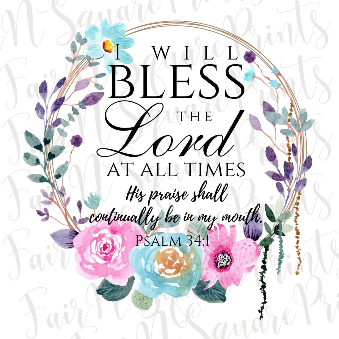 I will bless the lord at all times psalm 34 1 png file for etsy