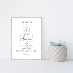 Luke 1:45 Black Text Print/Blessed is She who has believed Print/Motivational Women&#39;s Bible Verse/Printable Wall Art/Digital Download