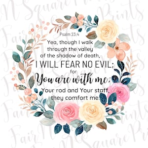 Psalm 23:4 Png File for Sublimation/Though I walk through the valley Png File Designs/Christians Sublimation/Png Digital Download