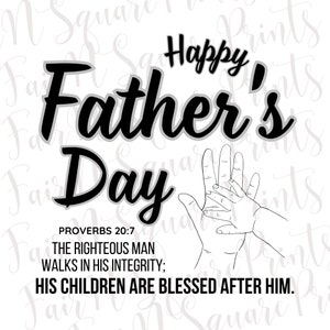 Father&#39;s Day Proverbs 20:7 PNG File (Digital Download)