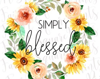 Simply Blessed Floral Wreath PNG - Inspirational Saying (Digital Download)