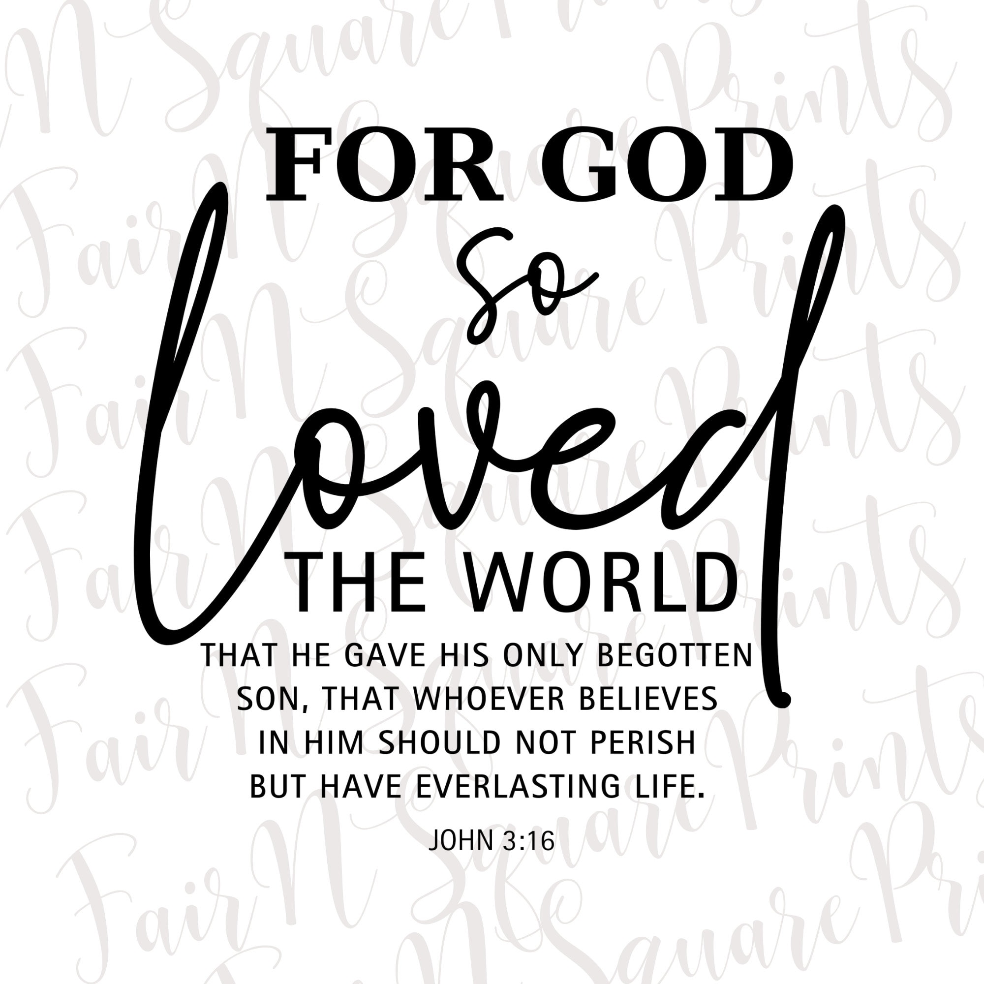 For God so Loved the World - John 3:16 Black Text Png File for