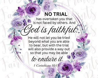 1 Corinthians 10:13 Purple Floral Bible Verse PNG (Digital Download)