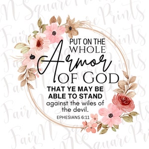 Ephesians 6:11 Png File for Sublimation/Put on the whole Armor of God Png File Designs/Christians Sublimation/Png Digital Download