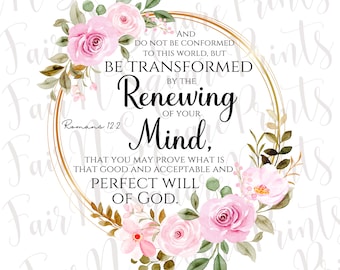 Romans 12:2 Scripture PNG File, Floral Christian Design (Digital Download)