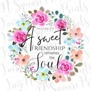 Proverbs 27:9 - A Sweet Friendship Png File for Sublimation/Friendship Verse Png File/Christian Sublimation/Png Digital Download