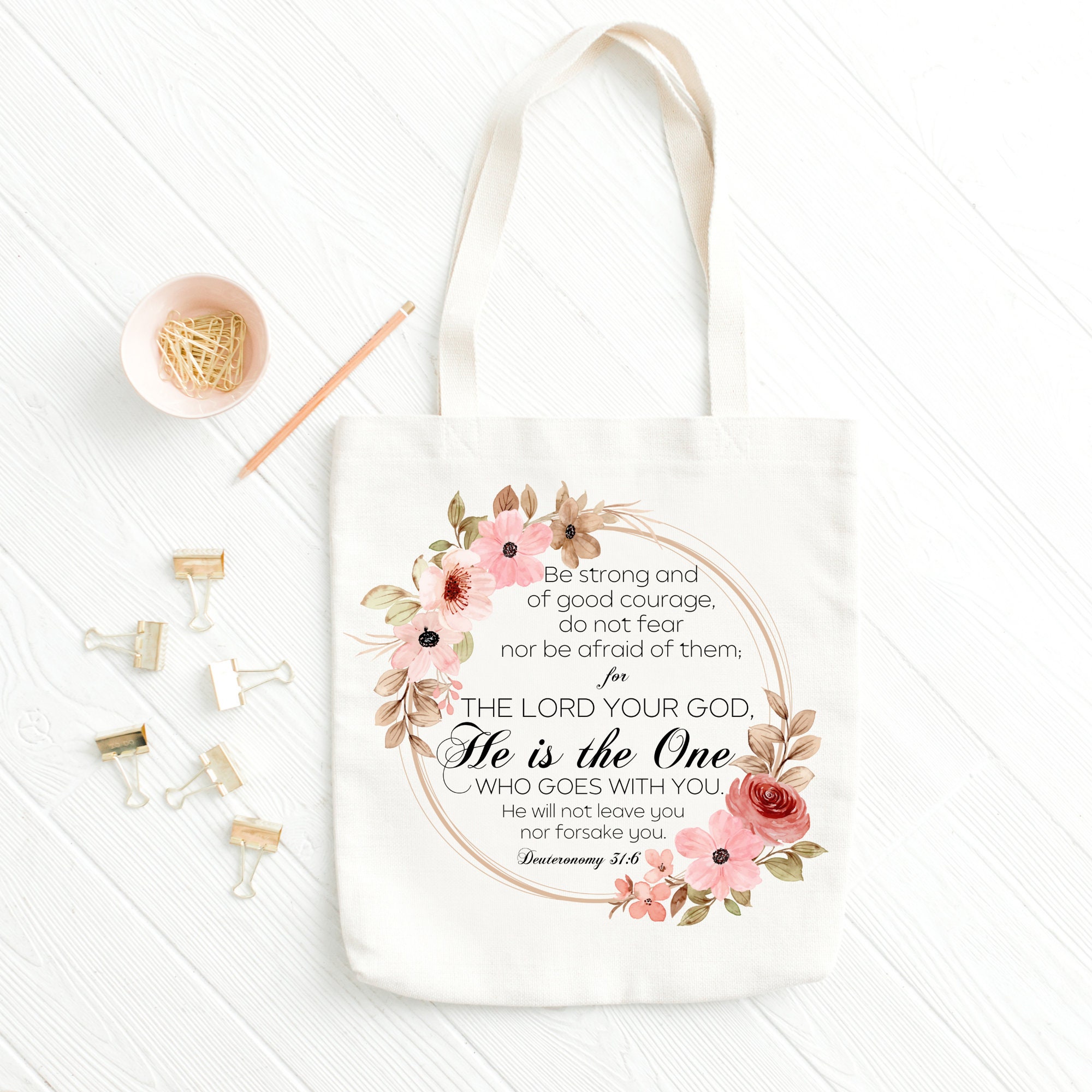 Be Strong and of good Courage Tote Bag Be Strong and of good Courage Tote Bag