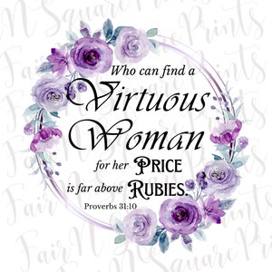 Mujer virtuosa Archivo Png para sublimación/Proverbios 31:10 Archivo Png para sublimación/Escritura de la mujer Archivo Png Diseño/Png Descarga digital