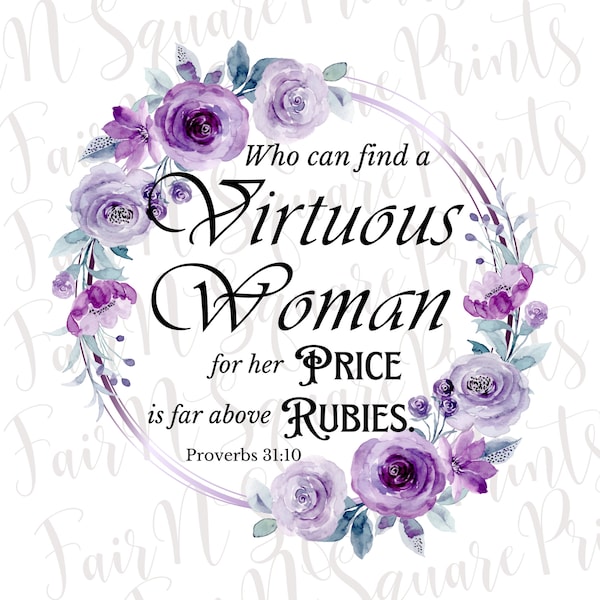 Virtuous Woman Png File for Sublimation/Proverbs 31:10 Png File for Sublimation/Woman's Scripture Png File Design/Png Digital Download