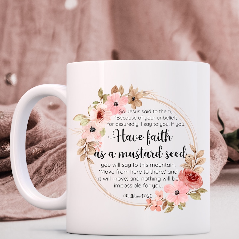 Matthew 17:20 Have Faith as a Mustard Seed Floral Png File for ...