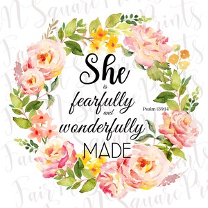 She is fearfully and wonderfully made Png File for Sublimation/Psalm 139:14 Png Designs/Womens Verse Sublimation/Png DIGITAL DOWNLOAD