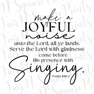 Psalm 100:1-2 KJV Png File for Sublimation/Make a joyful noise Png File Black Text Png Designs/Christians Sublimation/Png Digital Download