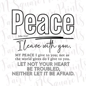Peace I leave with you PNG File for Sublimation/John 14:27 Png File Design/Peace Scripture Png File/Christians Sublimation/DIGITAL DOWNLOAD