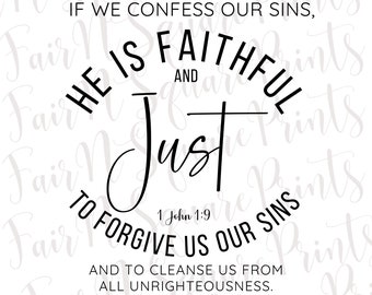 He is Faithful and Just - 1 John 1:9 Png File for Sublimation/Inspirational Verse Png Designs/Christians Sublimation/Png Digital Download